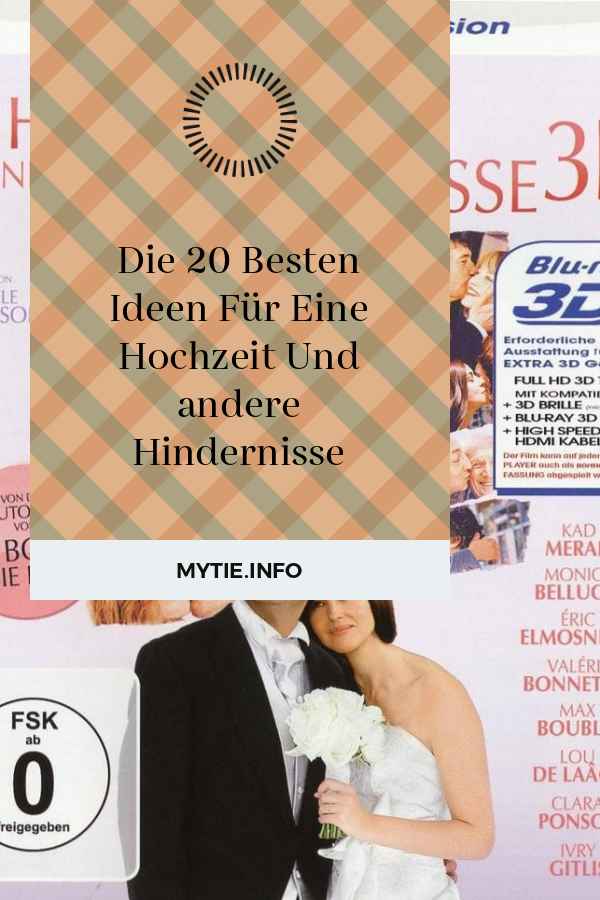 Die 20 Besten Ideen Für Eine Hochzeit Und andere Hindernisse